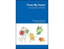 From My Heart A Collection of Poems